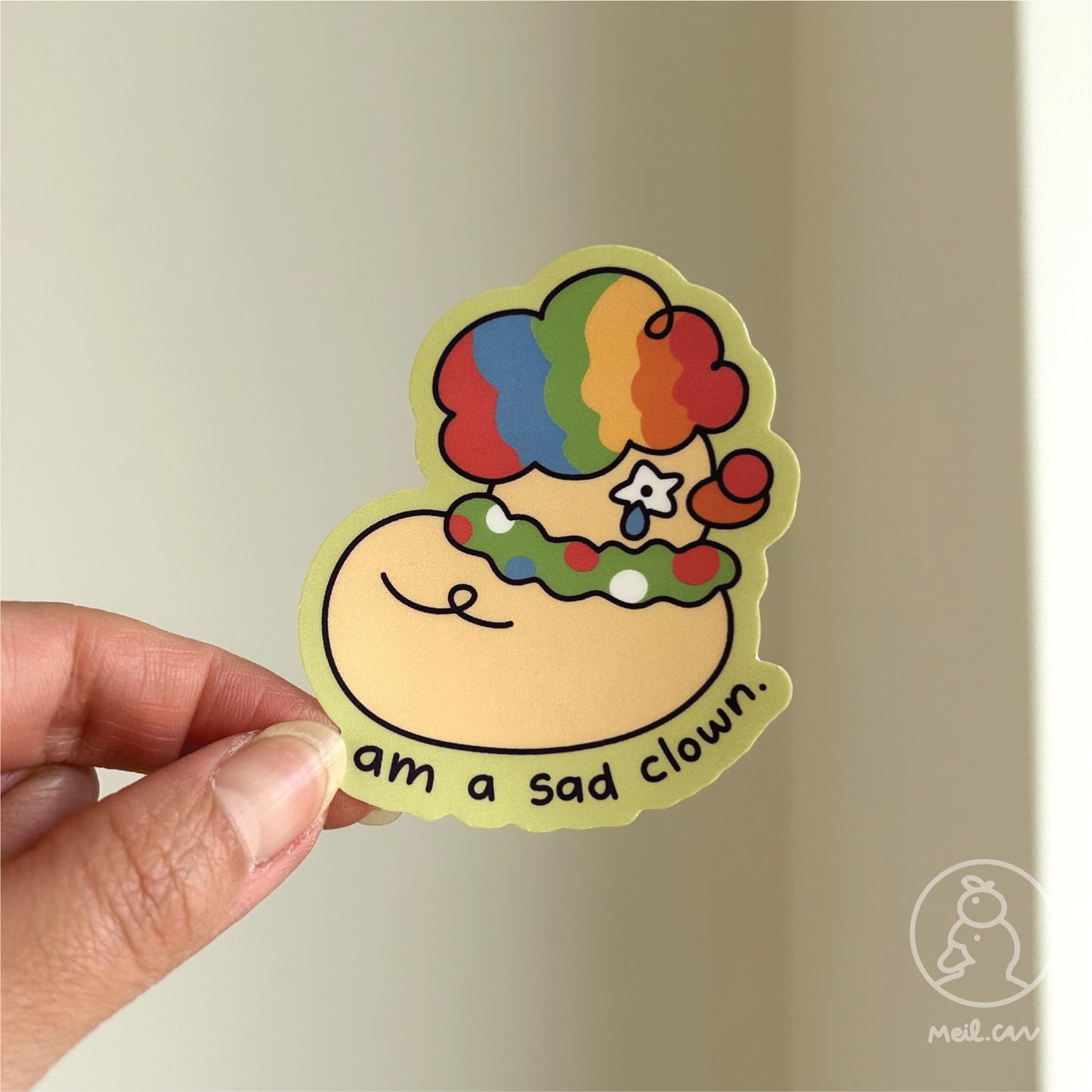 Am a Sad Clown - Matte Duck Die Cut Sticker | Cute Sticker