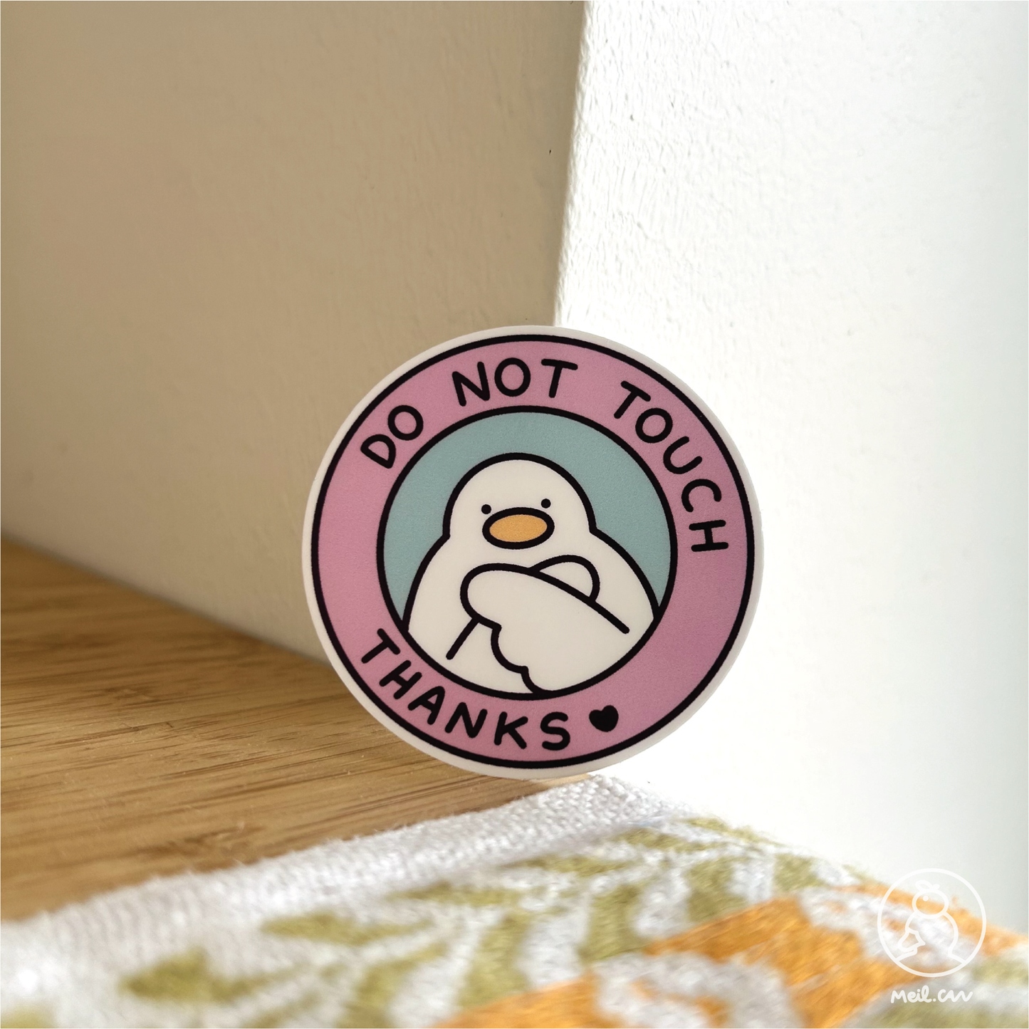Do Not Touch - Matte Duck Die Cut Sticker | Cute Sticker
