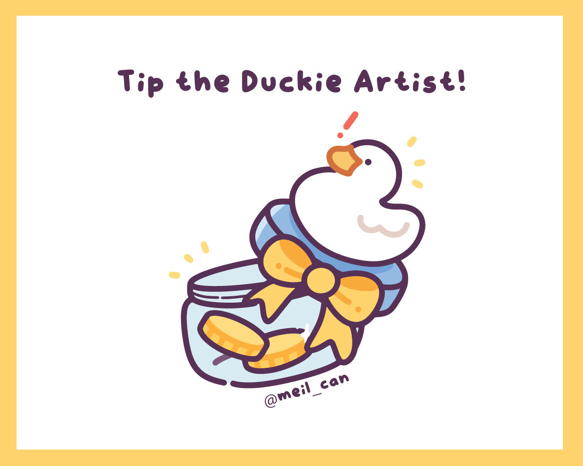 Tip the Duckie Artist | Optional Tip Jar