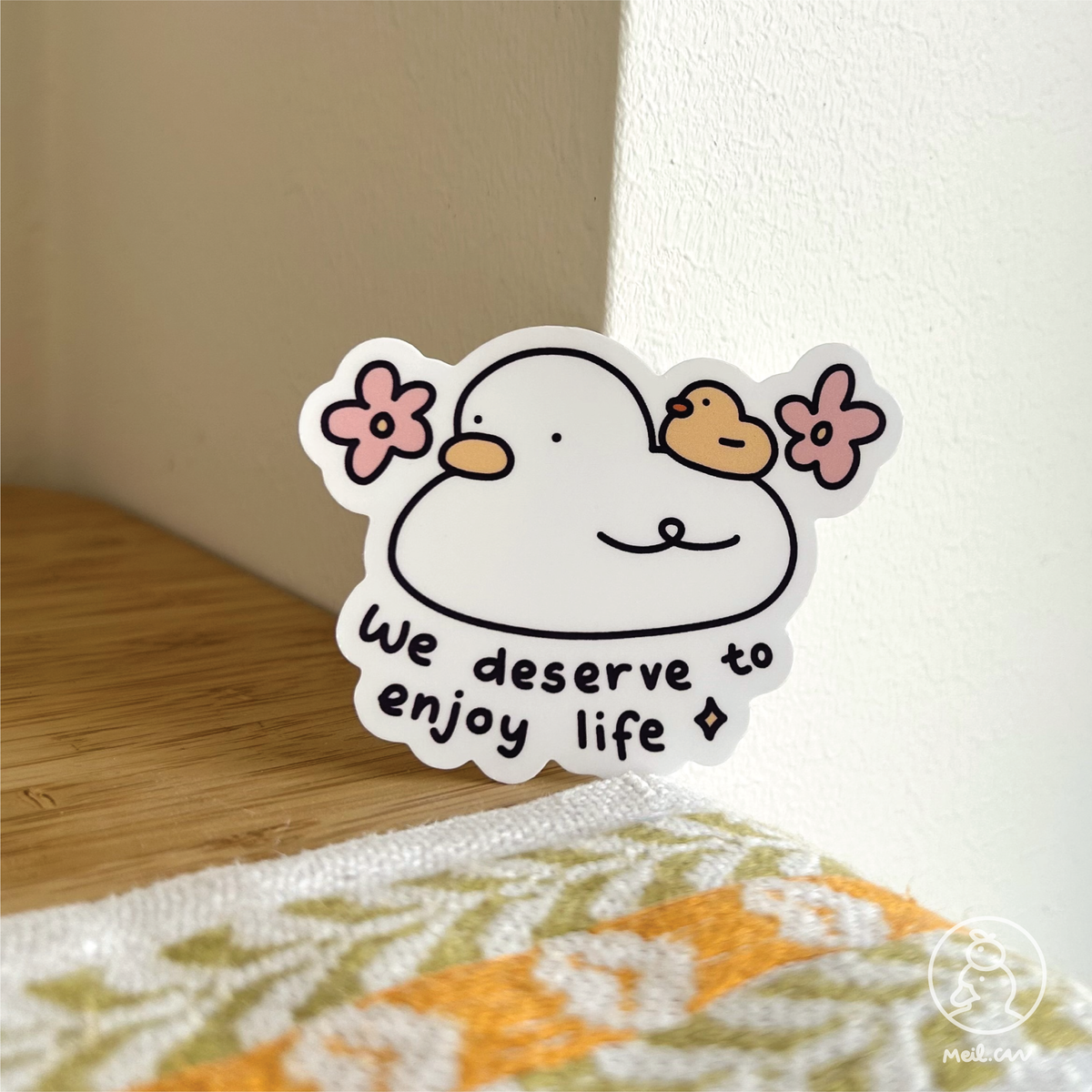 Enjoy Life Sticker We Deserve to Enjoy Life - Matte Die Cut Sticker | Cute Sticker – Meilcan