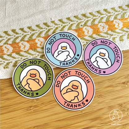 Do Not Touch - Matte Duck Die Cut Sticker | Cute Sticker