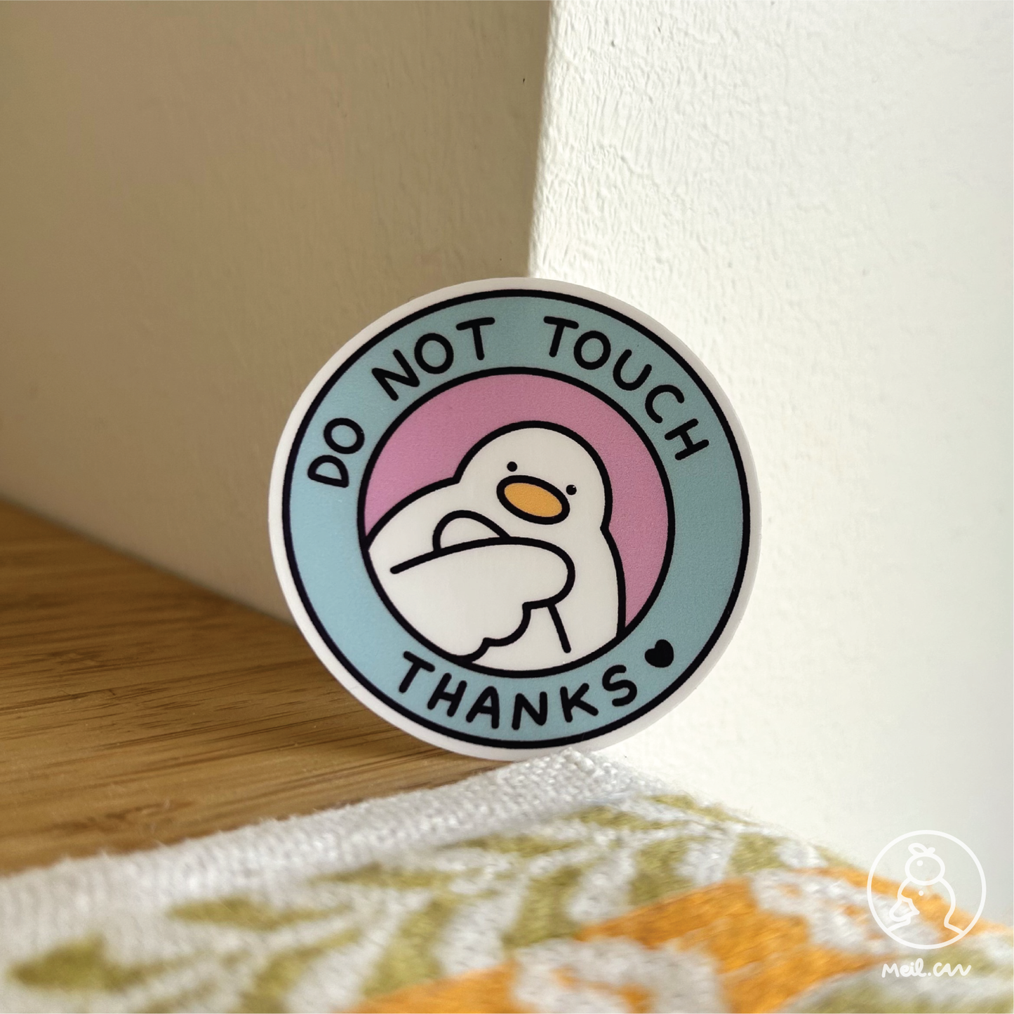 Do Not Touch - Matte Duck Die Cut Sticker | Cute Sticker