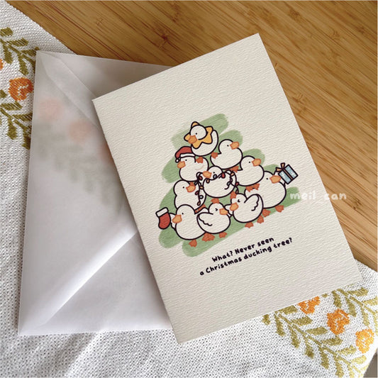 Never Seen a Ducking Christmas Tree? - Duck Christmas Card - Greeting Card