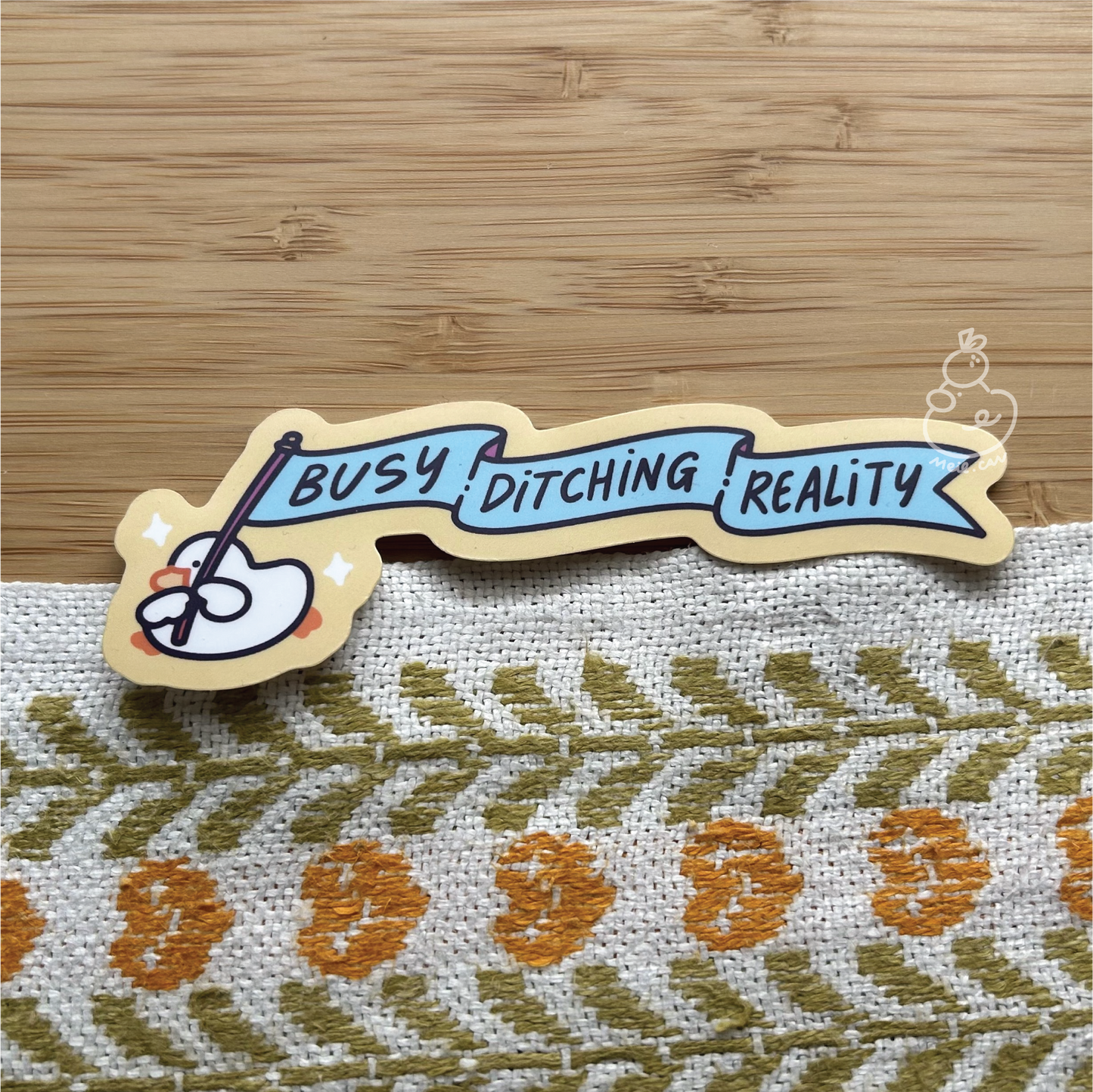 Busy Ditching Reality - Matte Duck Die Cut Sticker | Cute Sticker