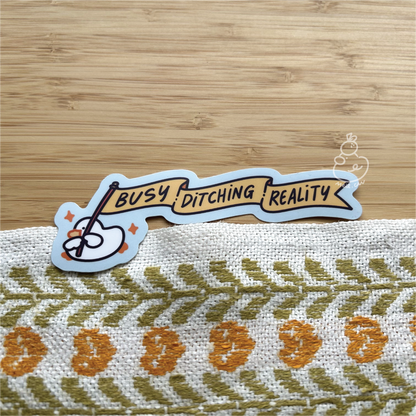 Busy Ditching Reality - Matte Duck Die Cut Sticker | Cute Sticker