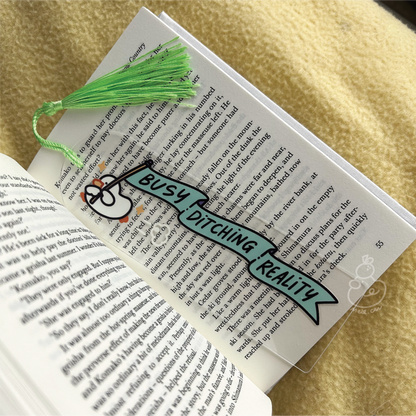 Busy Ditching Reality - Blue Banner | Acrylic Bookmark with Tassel