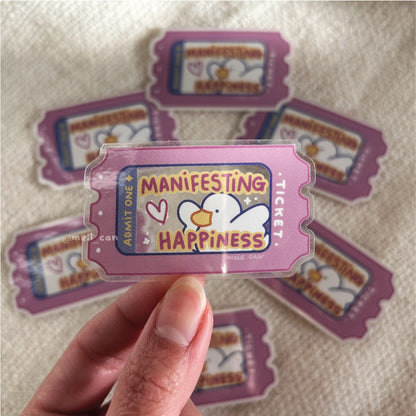 Manifesting Happiness Ticket - Transparent Clear Die Cut Sticker - Duck Stickers