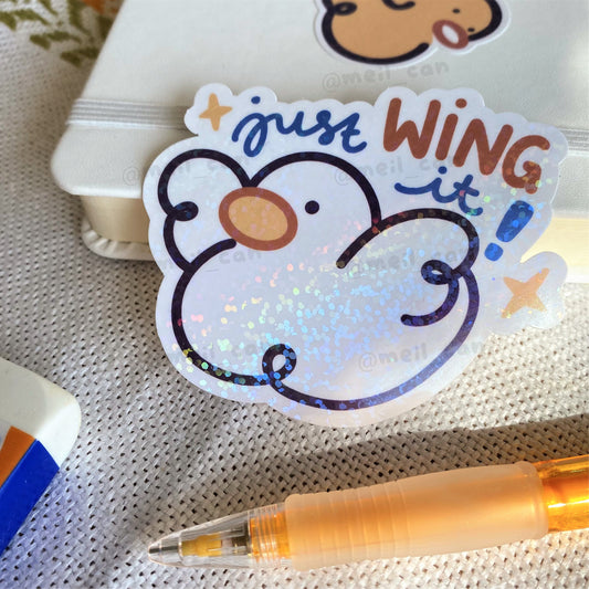 "Just Wing It" Holographic Die Cut Sticker | Encouragement Sticker
